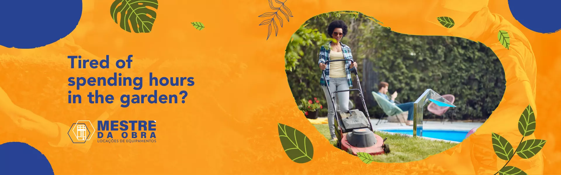 AnyConv.com__Banner - Tired of spending hours in the garden_